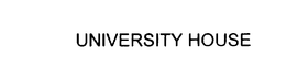 UNIVERSITY HOUSE
