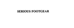 SERIOUS FOOTGEAR