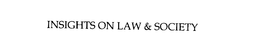 INSIGHTS ON LAW & SOCIETY