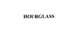 HOURGLASS