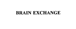 BRAIN EXCHANGE