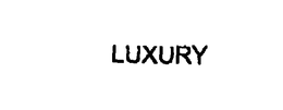 LUXURY