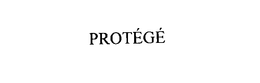 PROTEGE
