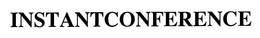 INSTANTCONFERENCE