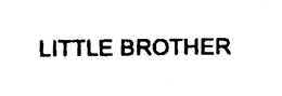 LITTLE BROTHER