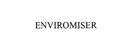 ENVIROMISER