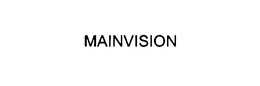 MAINVISION