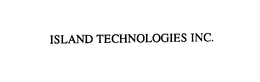ISLAND TECHNOLOGIES INC.