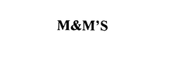 M&M'S