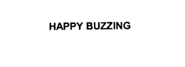 HAPPY BUZZING