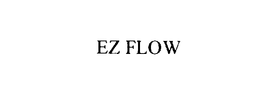 EZ FLOW