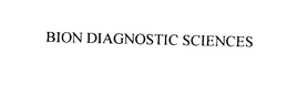 BION DIAGNOSTIC SCIENCES