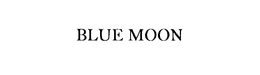 BLUE MOON
