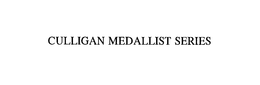 CULLIGAN MEDALLIST SERIES