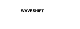 WAVESHIFT