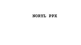 NORYL PPX