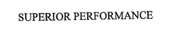 SUPERIOR PERFORMANCE