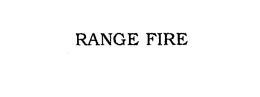 RANGE FIRE