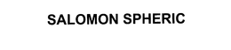 SALOMON SPHERIC