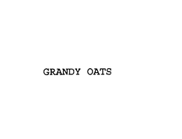 GRANDY OATS