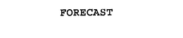 FORECAST