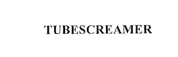 TUBESCREAMER