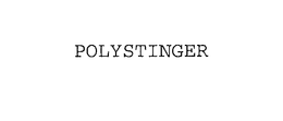 POLYSTINGER