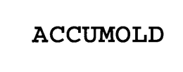 ACCUMOLD