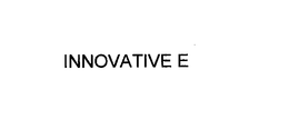 INNOVATIVE E