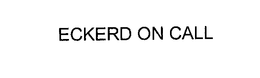 ECKERD ON CALL