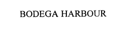 BODEGA HARBOUR