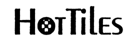 HOT TILES