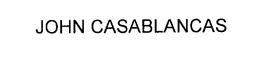 JOHN CASABLANCAS