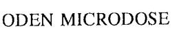 ODEN MICRODOSE