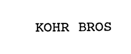 KOHR BROS