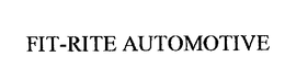 FIT-RITE AUTOMOTIVE