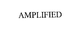 AMPLIFIED