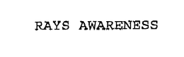RAYS AWARENESS