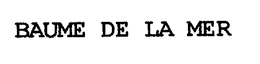 BAUME DE LA MER