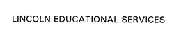 LINCOLN EDUCATIONAL SERVICES