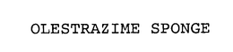 OLESTRAZIME SPONGE