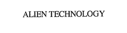 ALIEN TECHNOLOGY