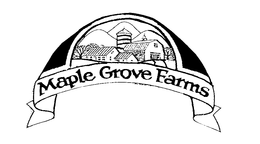 MAPLE GROVE FARMS