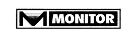 M MONITOR