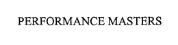 PERFORMANCE MASTERS
