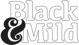 BLACK & MILD