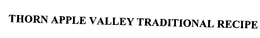 TRADITIONAL RECIPE THORN APPLE VALLEY