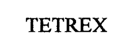 TETREX
