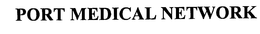 PORT MEDICAL NETWORK