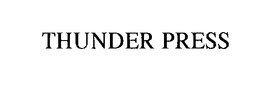 THUNDER PRESS